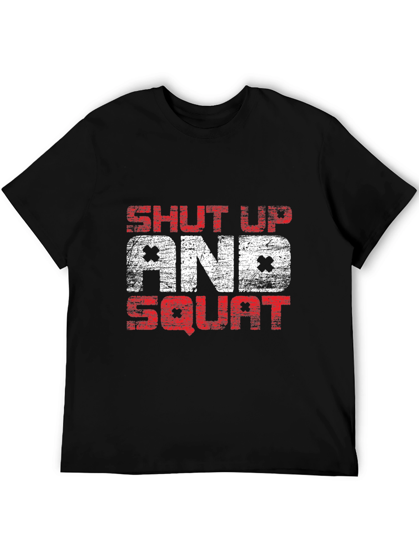 Shut Up and Squat Graphic Tee - Fitness Apparel