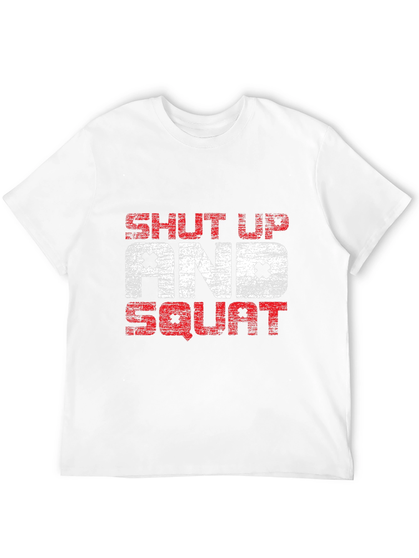 Shut Up and Squat Graphic Tee - Fitness Apparel