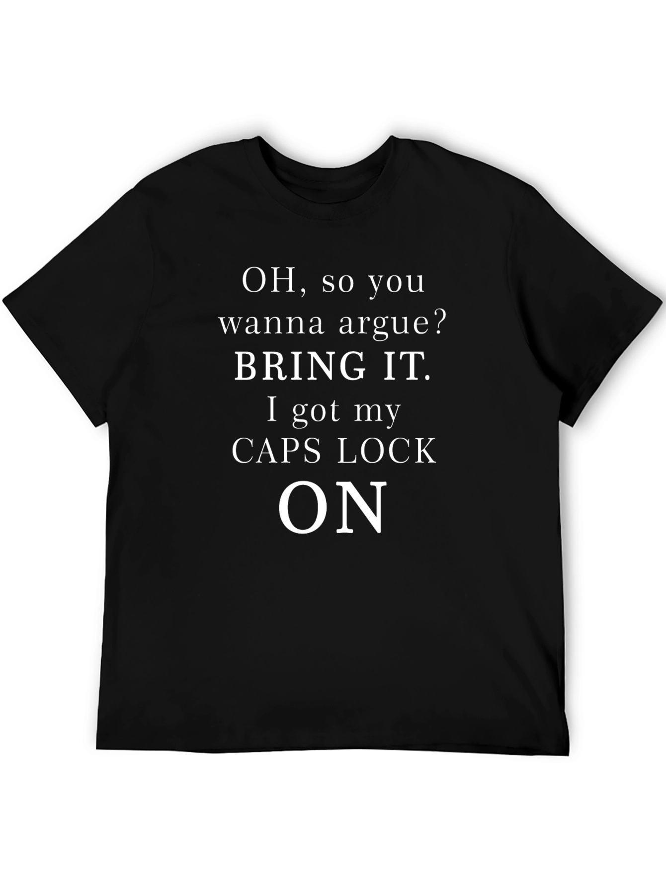 Humorous Bring It Caps Lock On Black T-Shirt