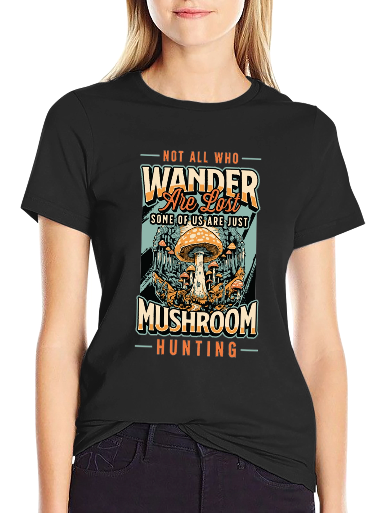 Mushroom Hunting T-Shirt: Not All Who Wander Are Lost