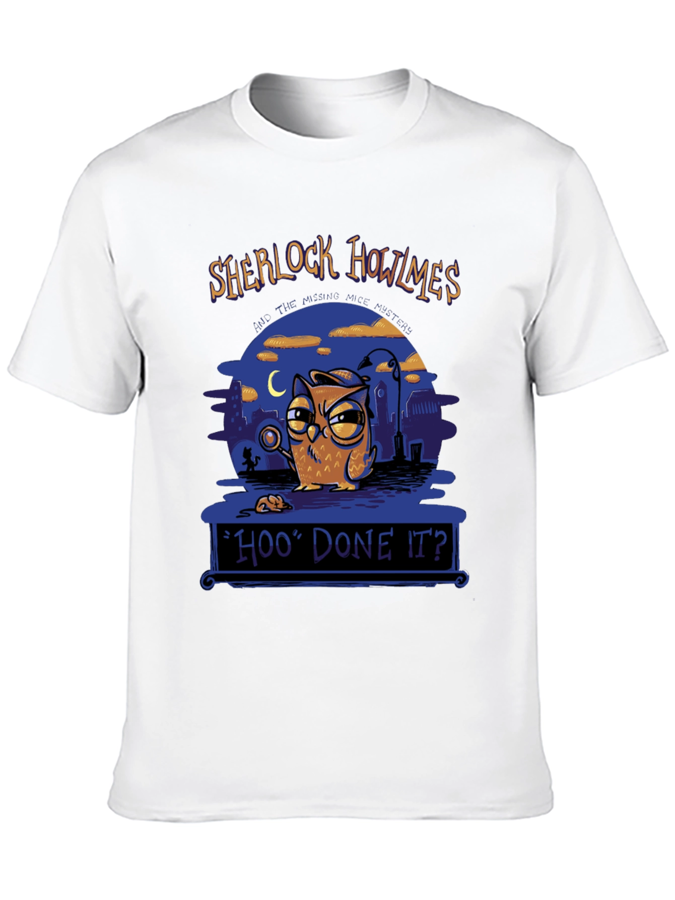 Sherlock Howlmes Hoo Done It? T-Shirt