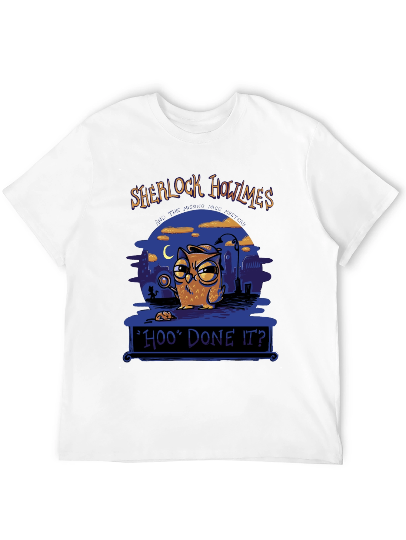 Sherlock Howlmes Hoo Done It? T-Shirt