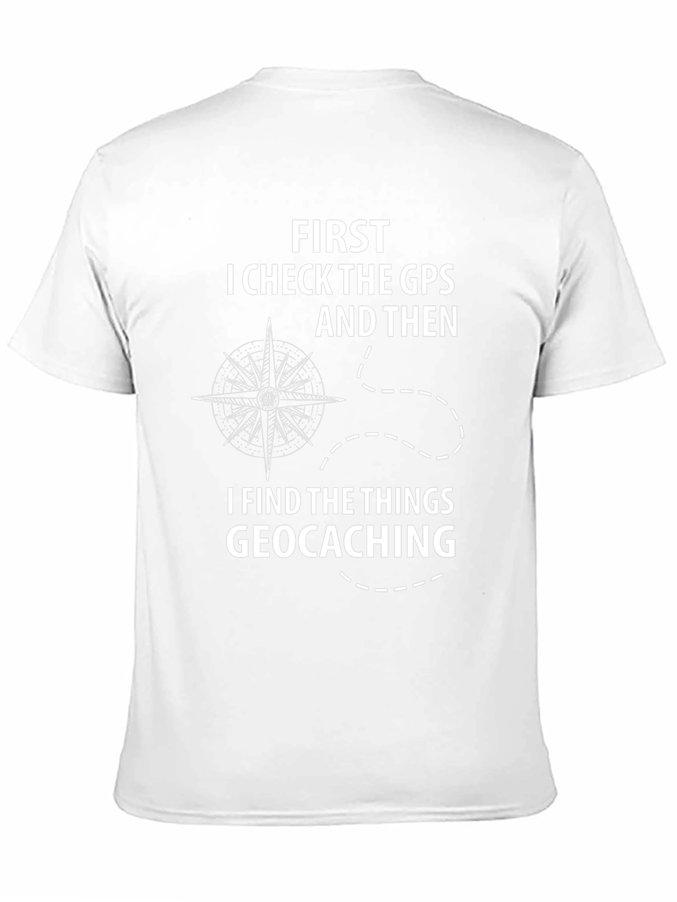 Geocaching GPS Funny T-Shirt