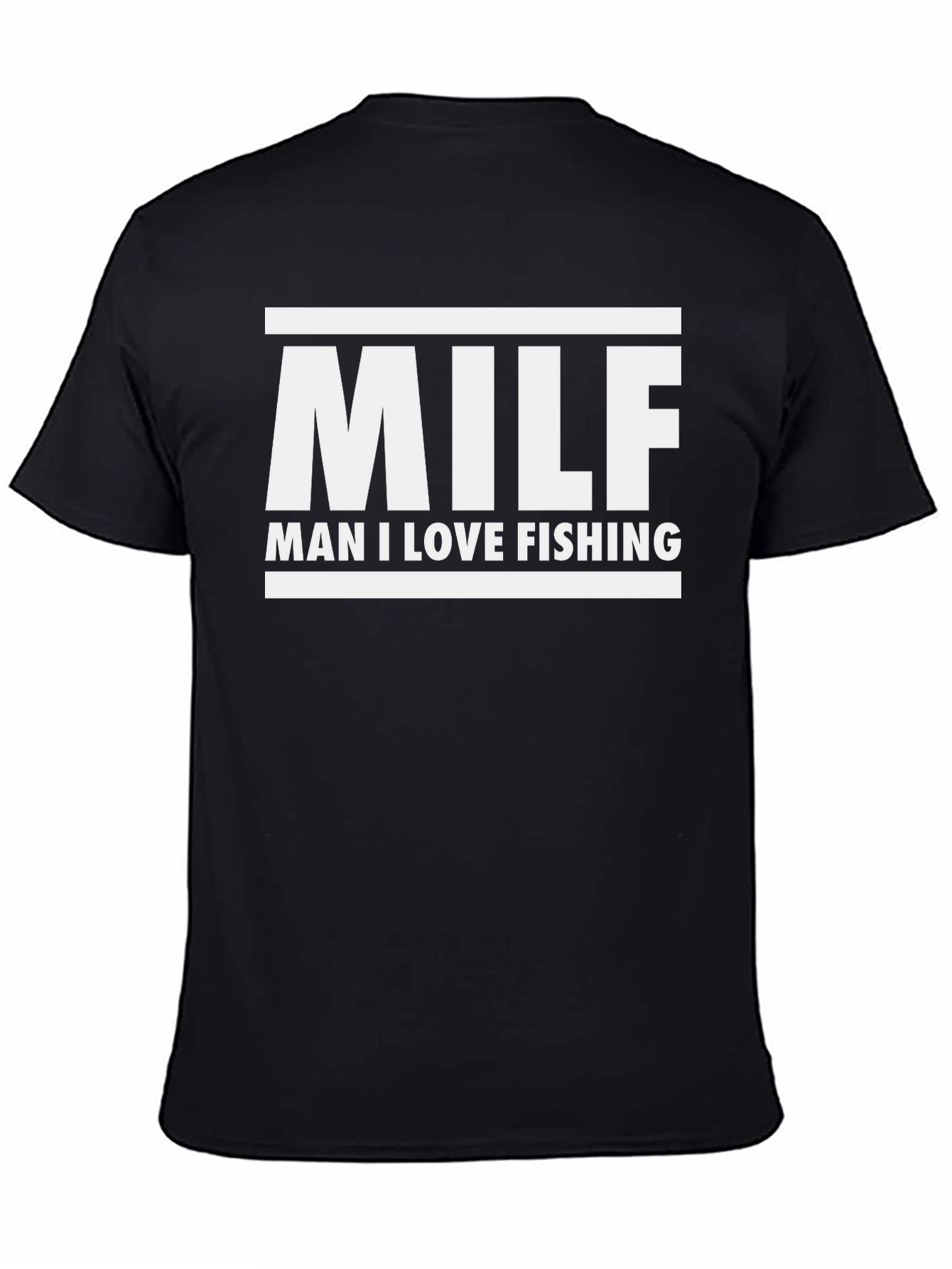 MILF Man I Love Fishing T-Shirt