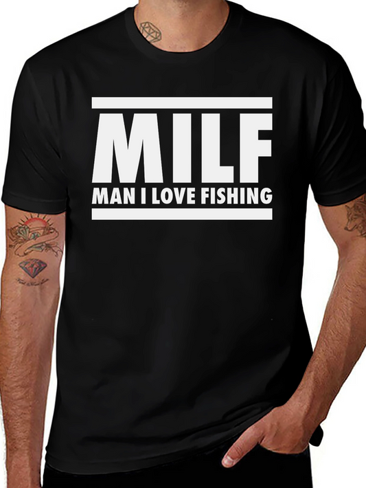 MILF Man I Love Fishing T-Shirt