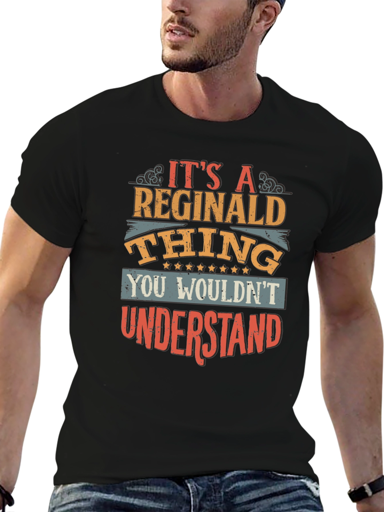 Reginald Thing T-Shirt - You Wouldnt Understand