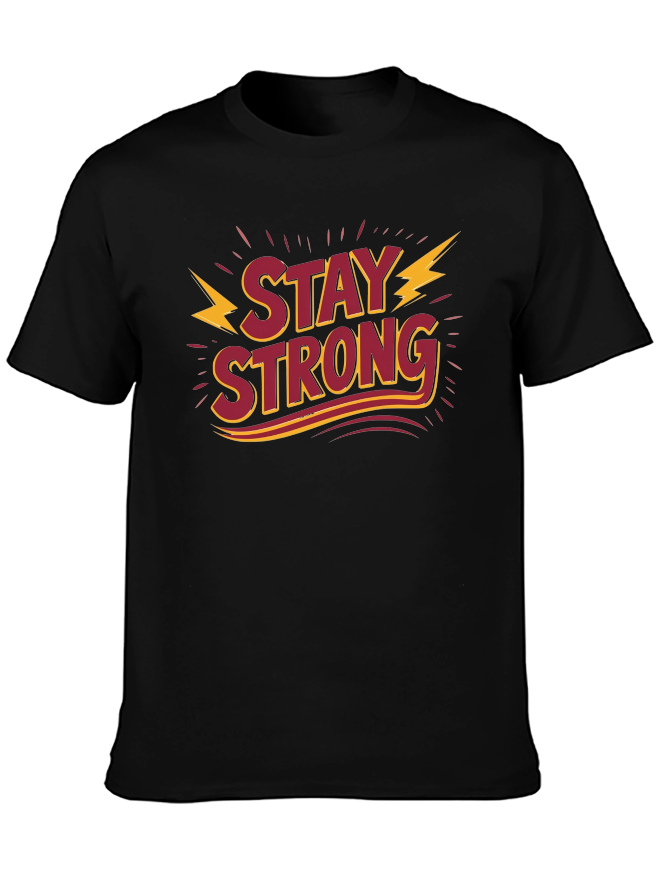 Stay Strong Graphic Tee - Motivational Shirt