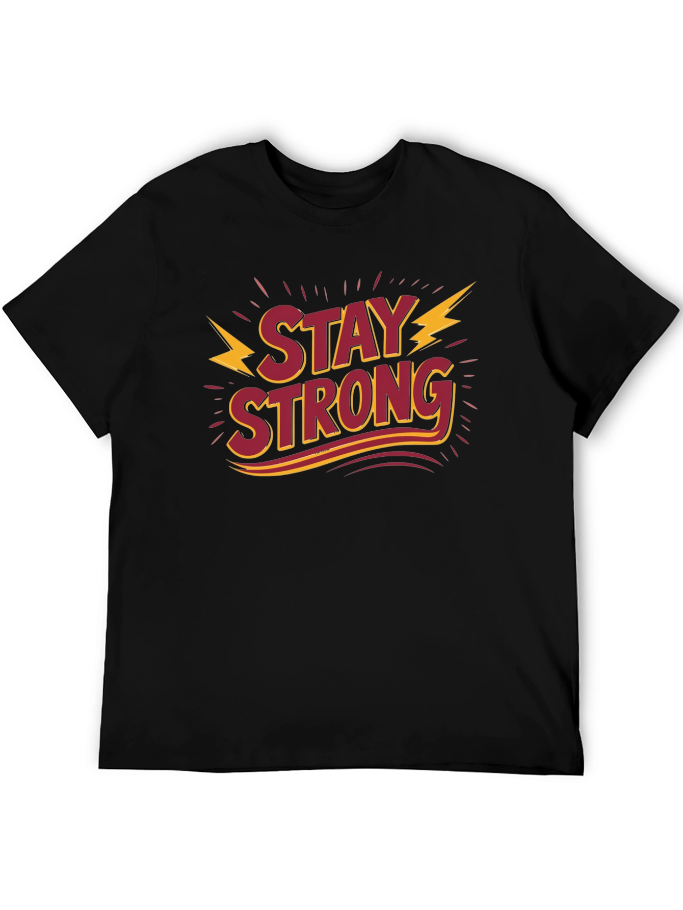 Stay Strong Graphic Tee - Motivational Shirt