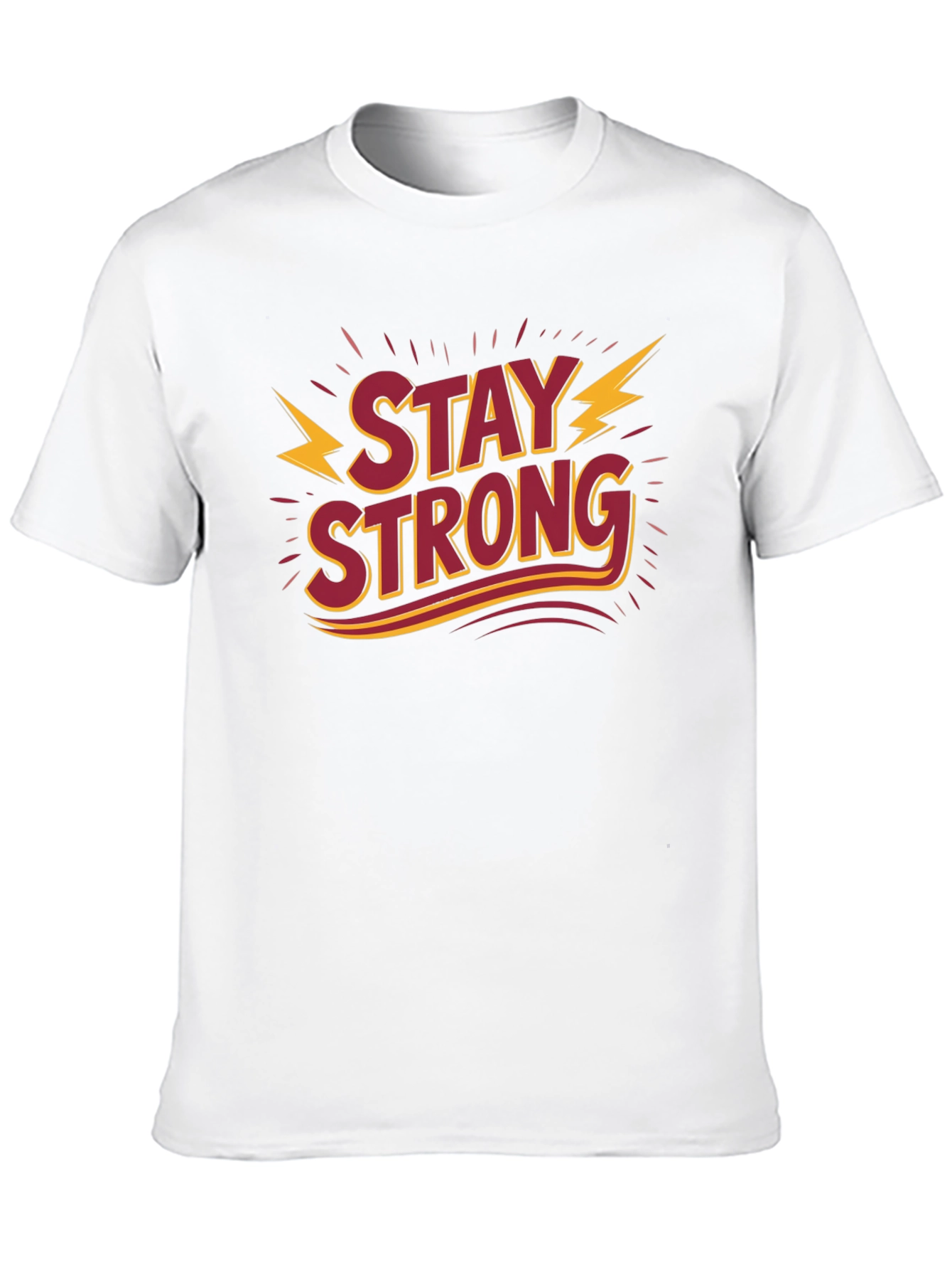 Stay Strong Graphic Tee - Motivational Shirt