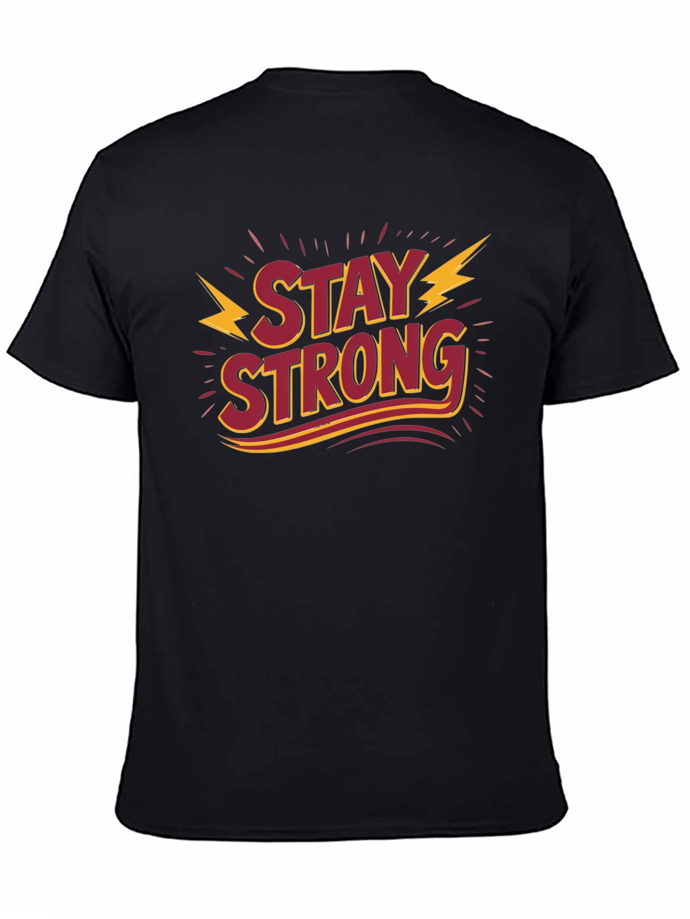 Stay Strong Graphic Tee - Motivational Shirt