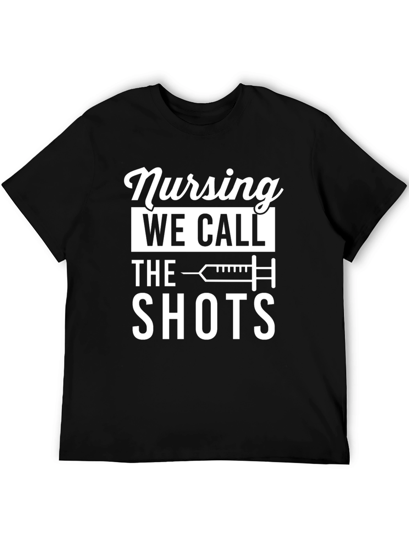 Nursing We Call The Shots T-Shirt