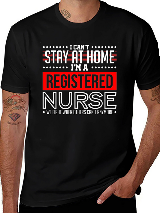 Registered Nurse Graphic Tee - We Fight When Others Cant Anymore