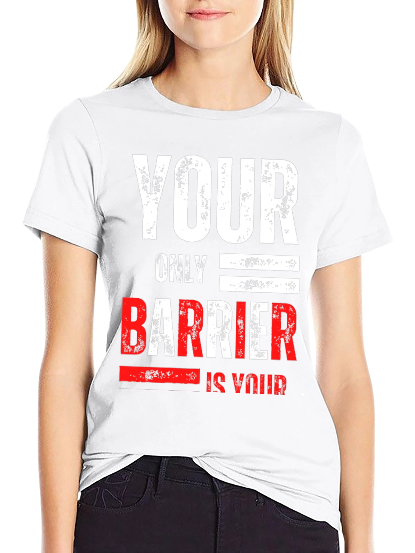 Motivational Your Only Barrier Graphic T-Shirt
