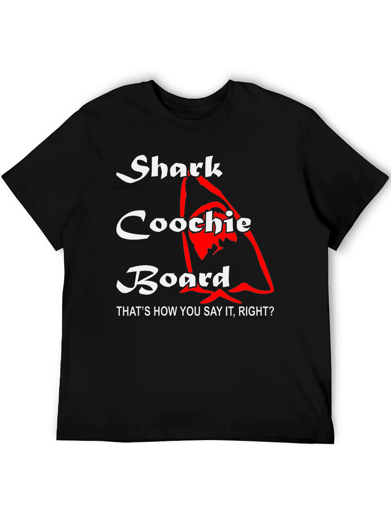 Shark Coochie Board T-Shirt - Humorous Design