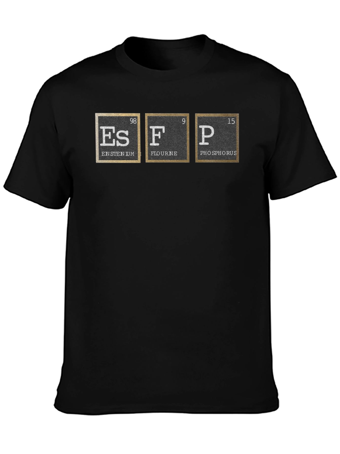 ESFP Periodic Table Elements T-Shirt