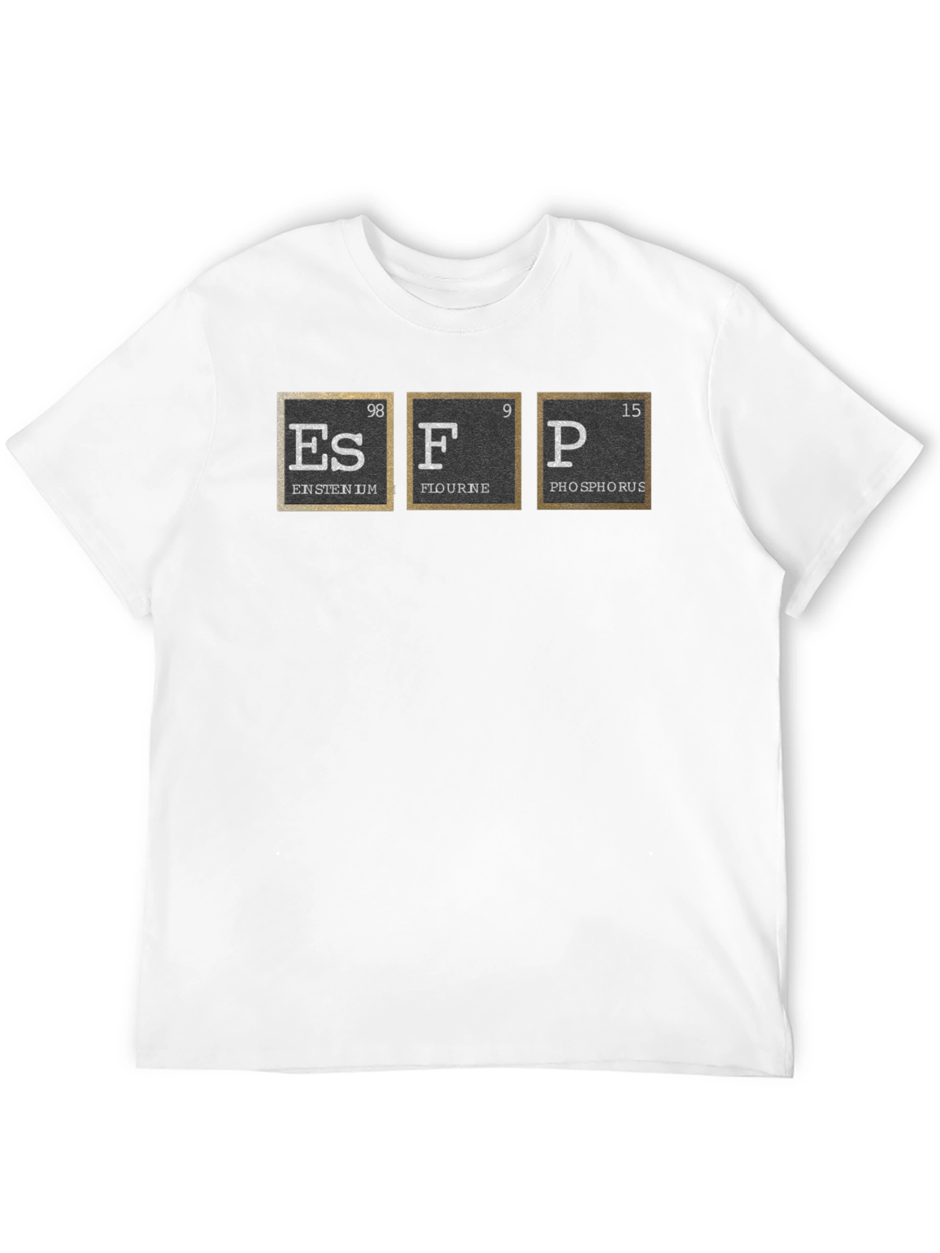ESFP Periodic Table Elements T-Shirt