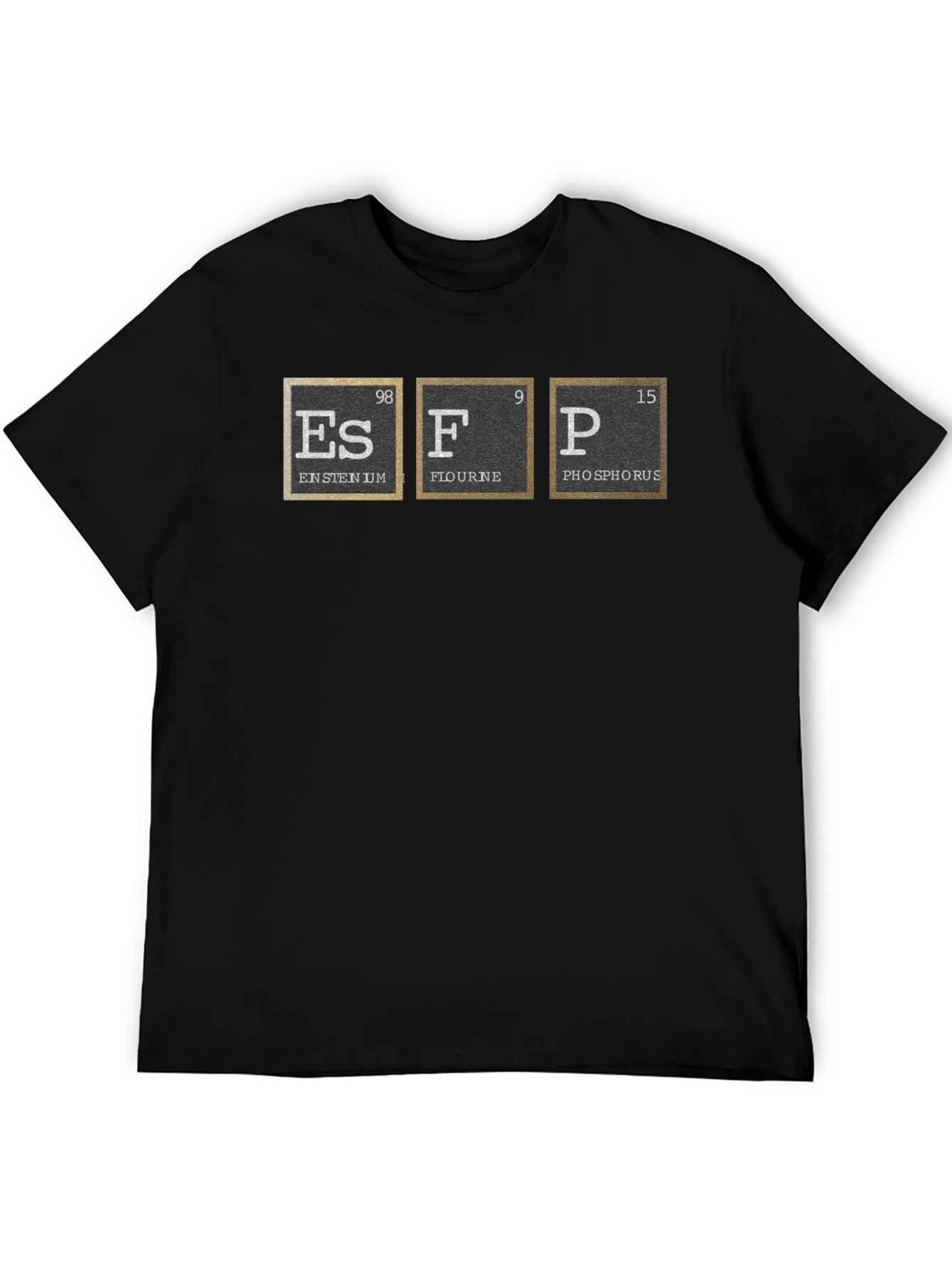 ESFP Periodic Table Elements T-Shirt