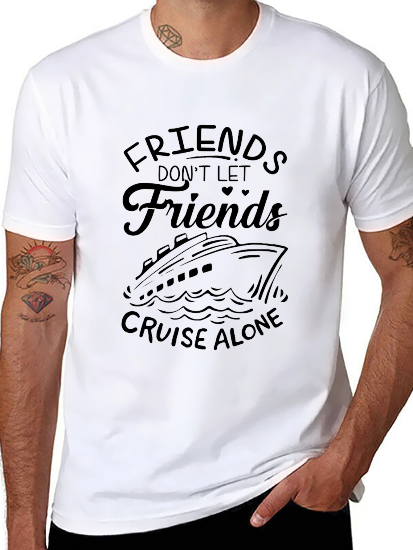 Cruise Friends T-Shirt: Dont Cruise Alone!