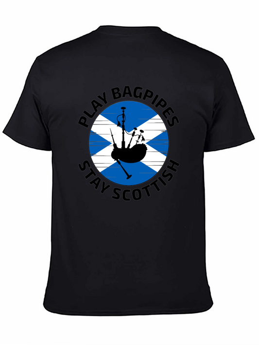 Play Bagpipes Stay Scottish T-Shirt