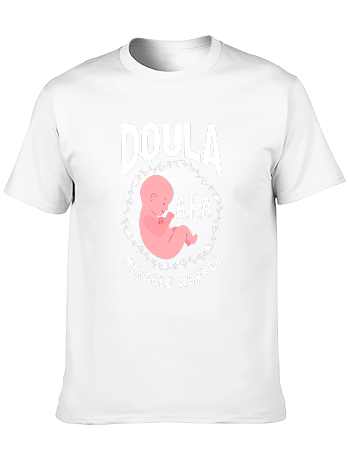 Doula Miracle Worker Graphic T-Shirt