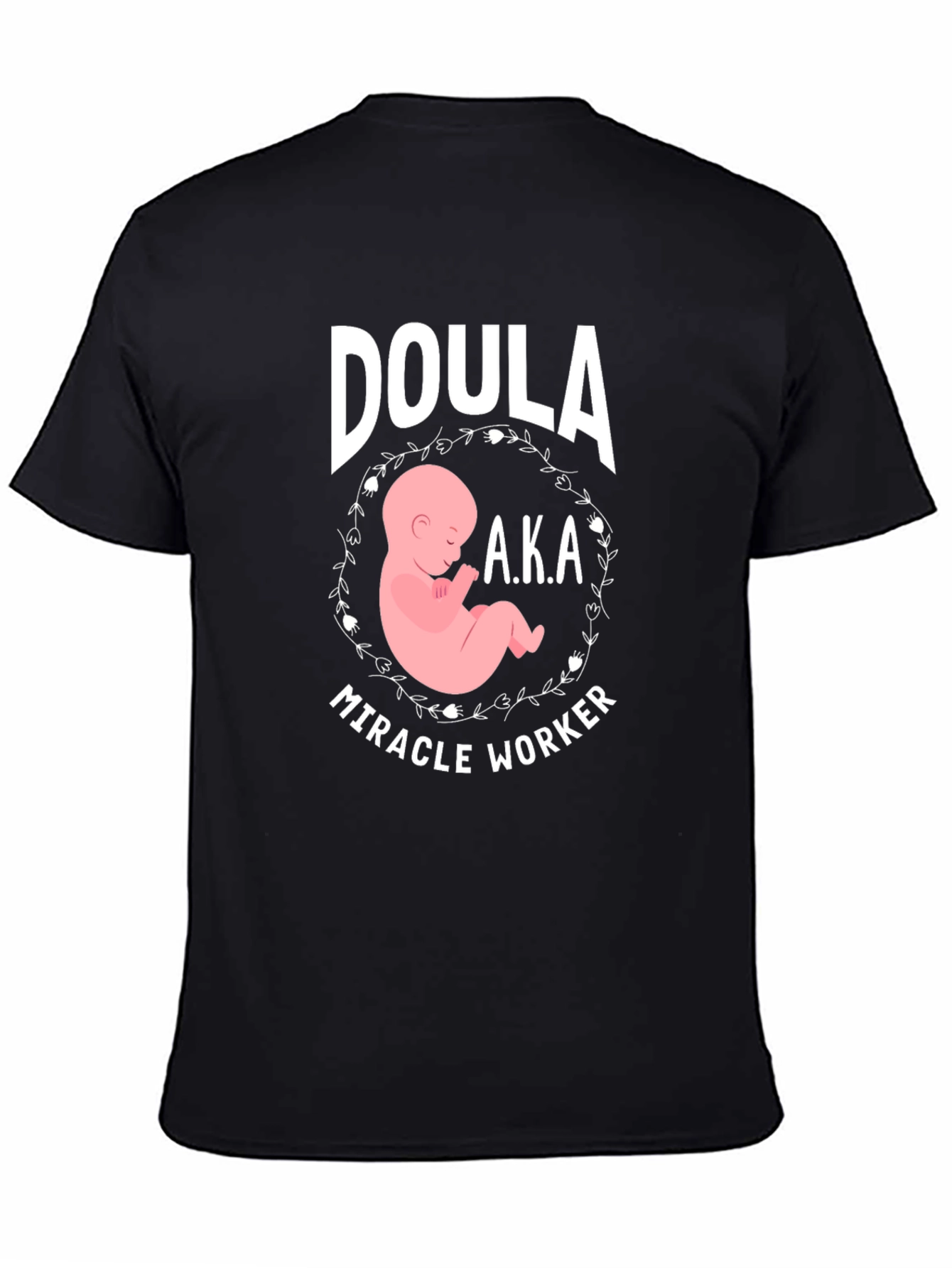 Doula Miracle Worker Graphic T-Shirt