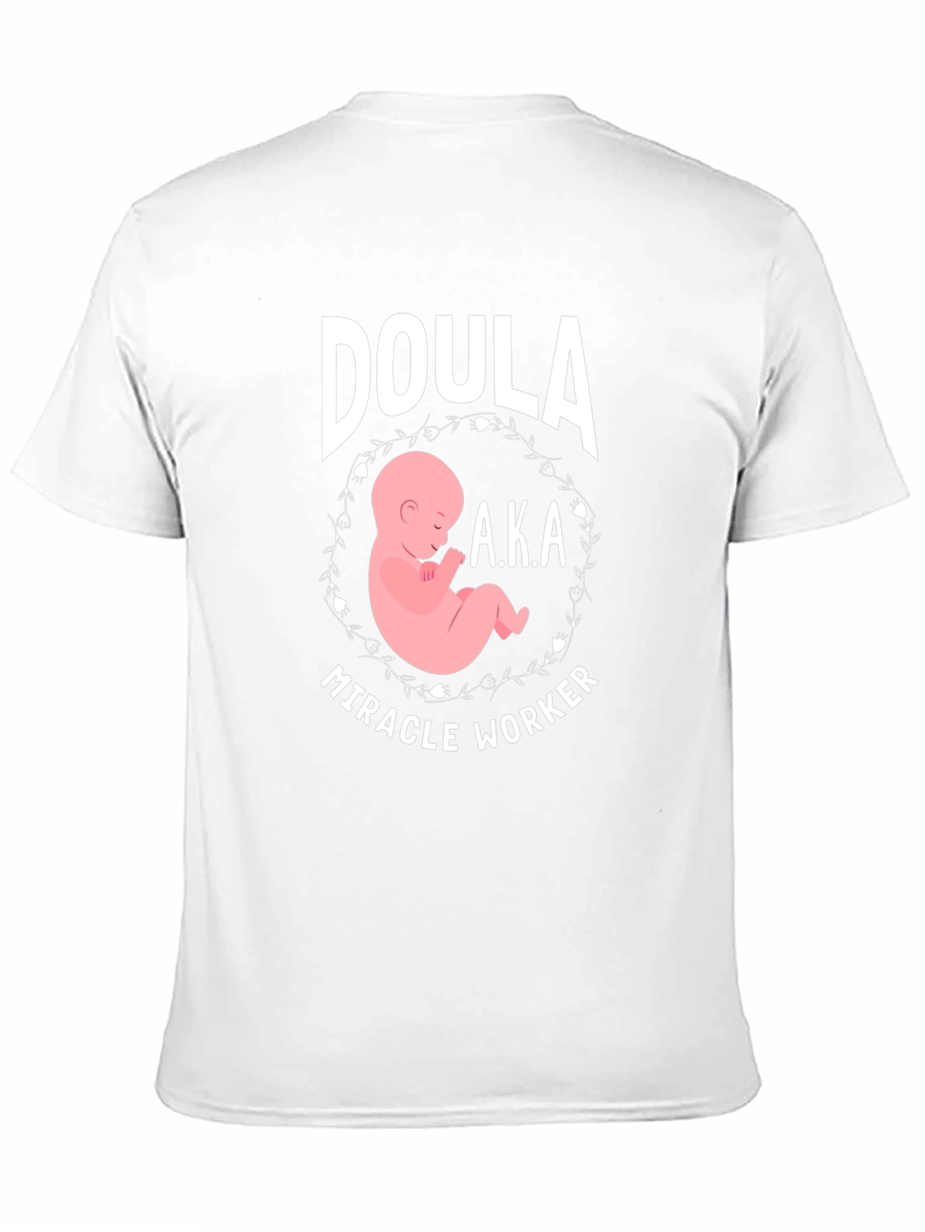 Doula Miracle Worker Graphic T-Shirt