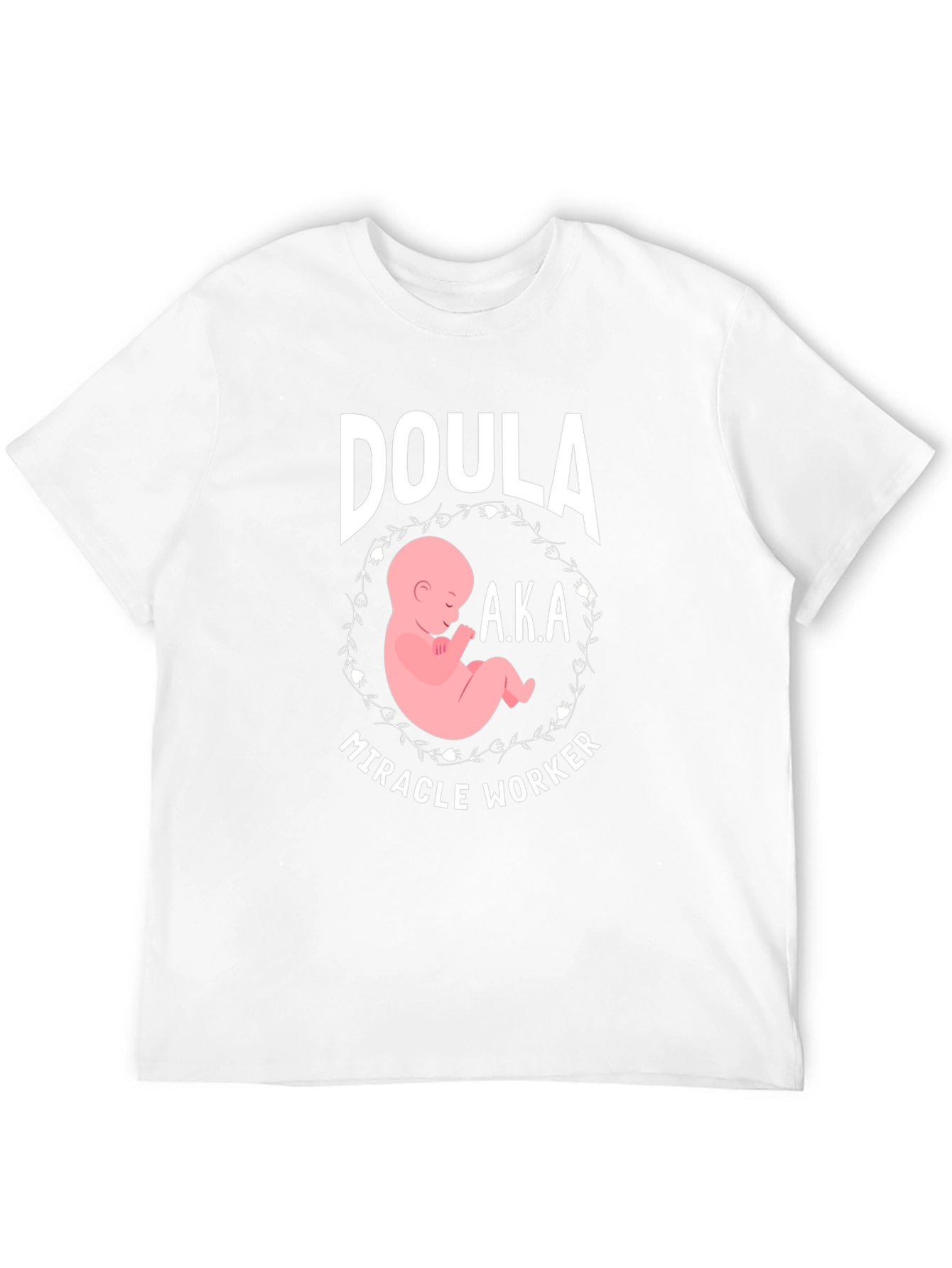 Doula Miracle Worker Graphic T-Shirt
