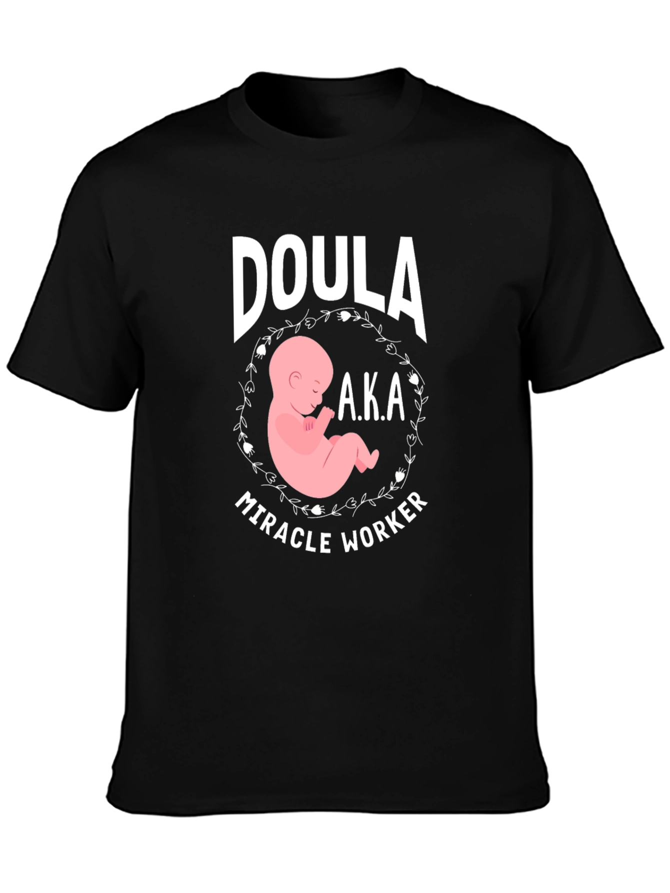 Doula Miracle Worker Graphic T-Shirt