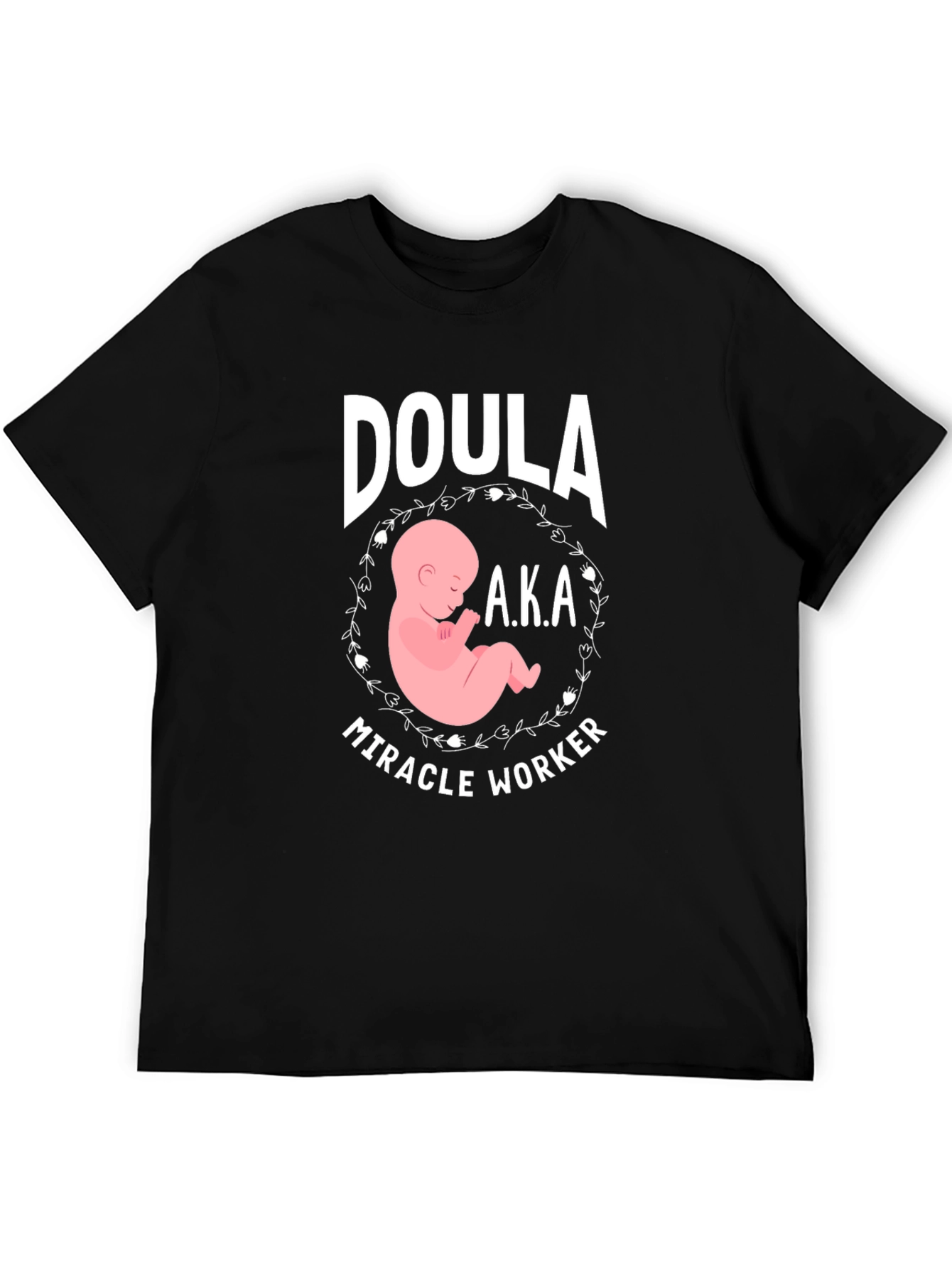 Doula Miracle Worker Graphic T-Shirt