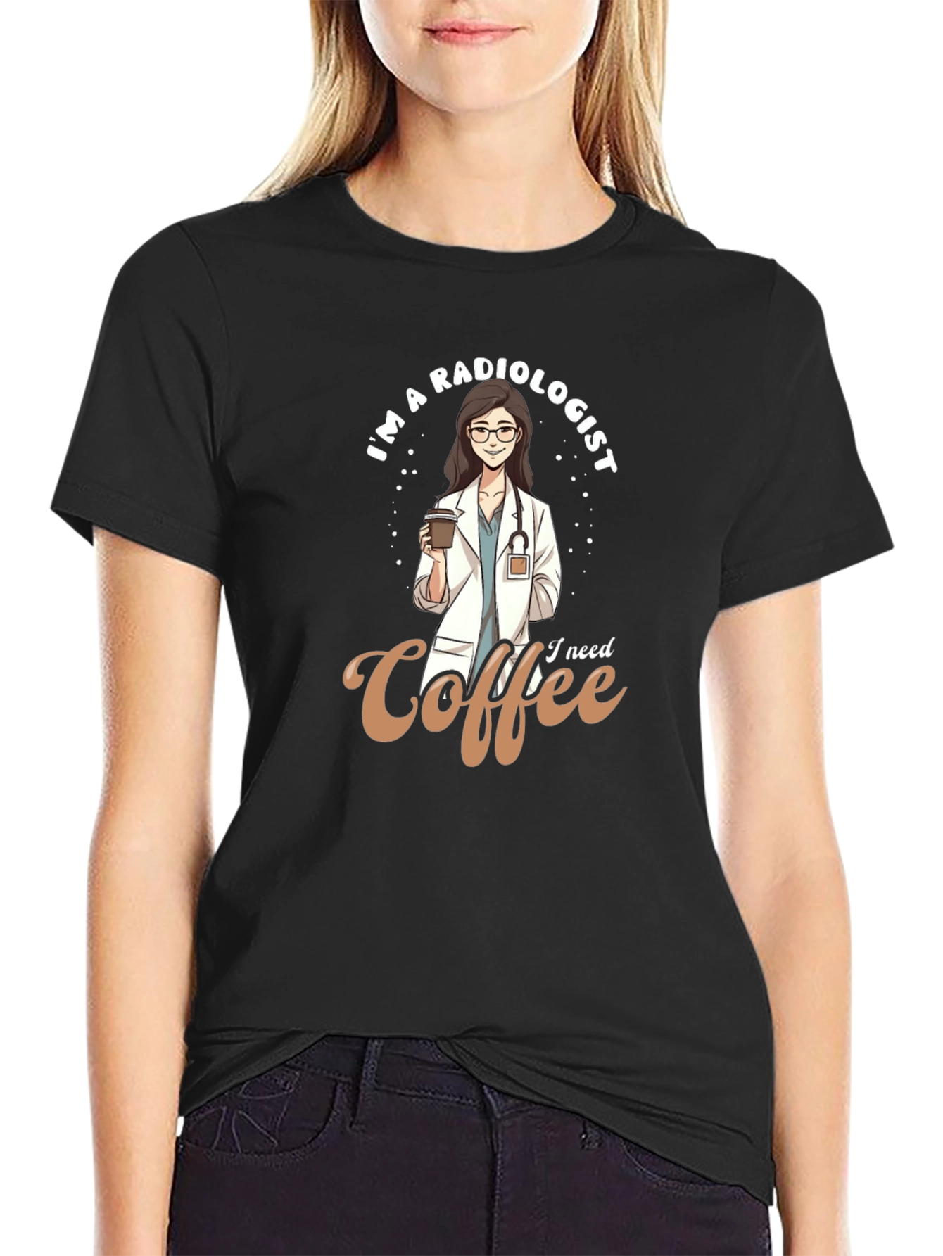 Radiologist Coffee Lover T-Shirt - Cute Doctor Tee