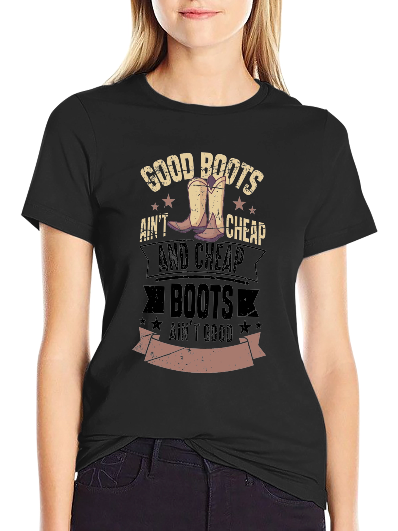 Good Boots Aint Cheap Mens Graphic T-Shirt