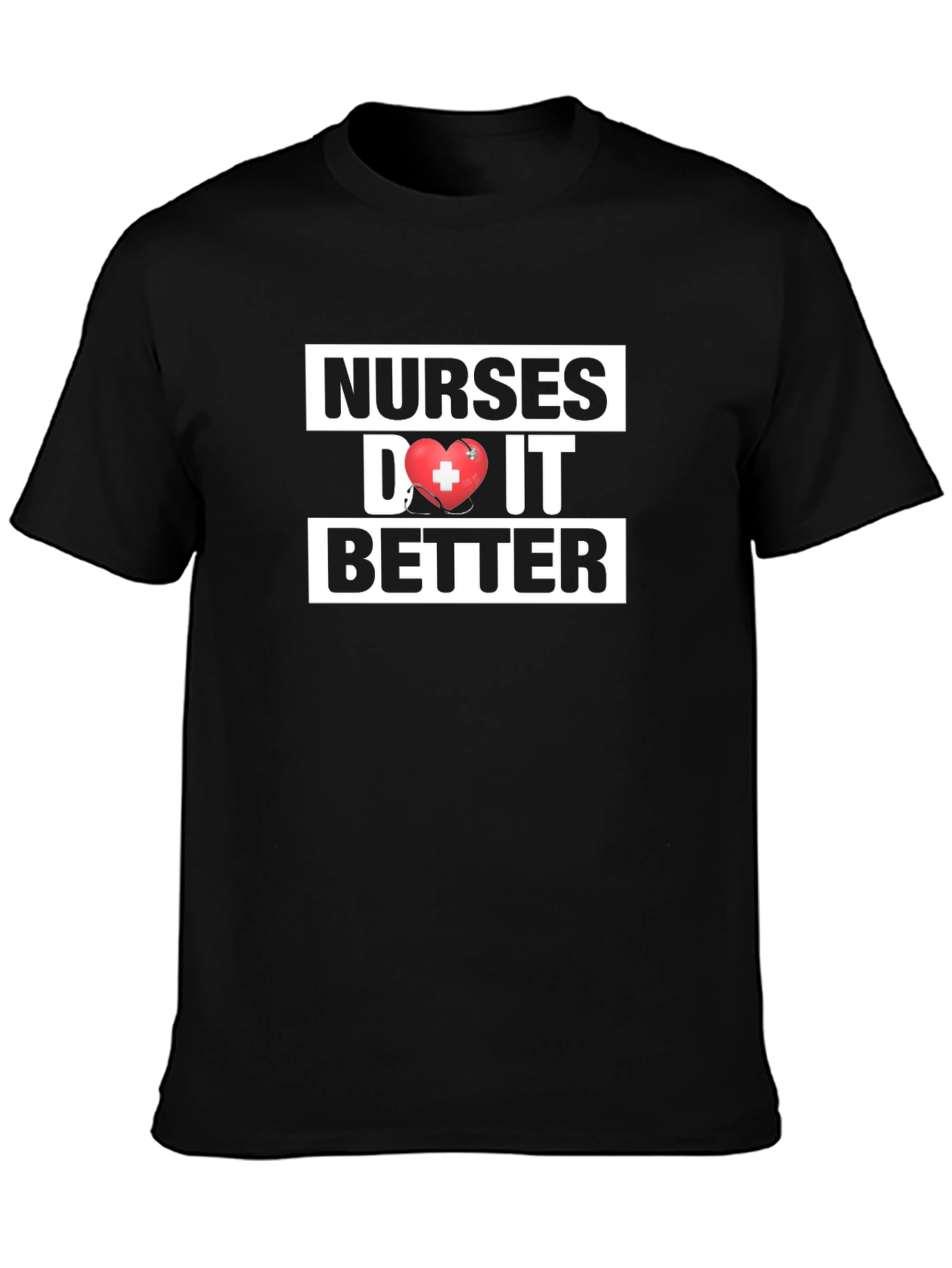 Nurses Do It Better Graphic T-Shirt
