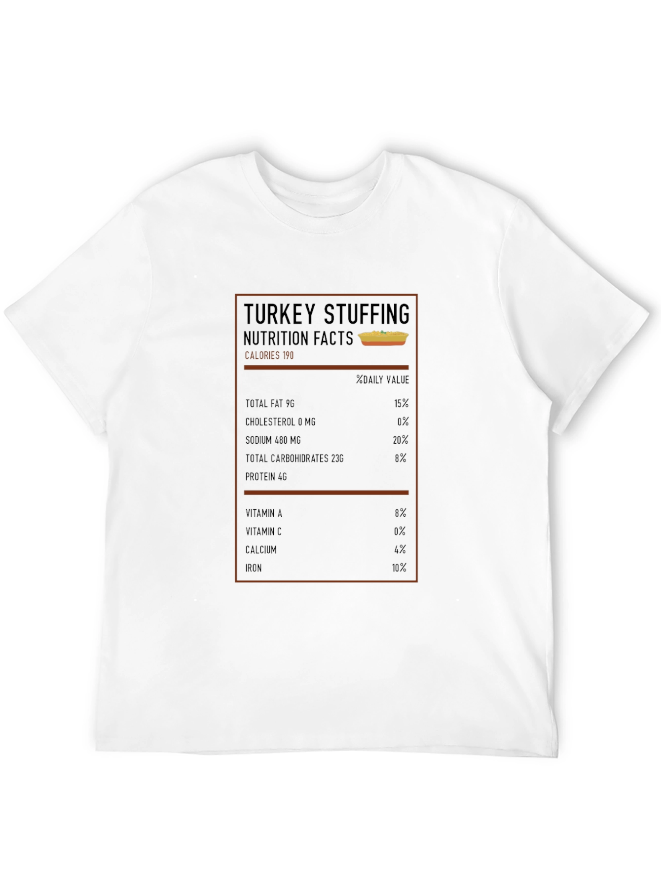 Funny Turkey Stuffing Nutrition Facts T-Shirt
