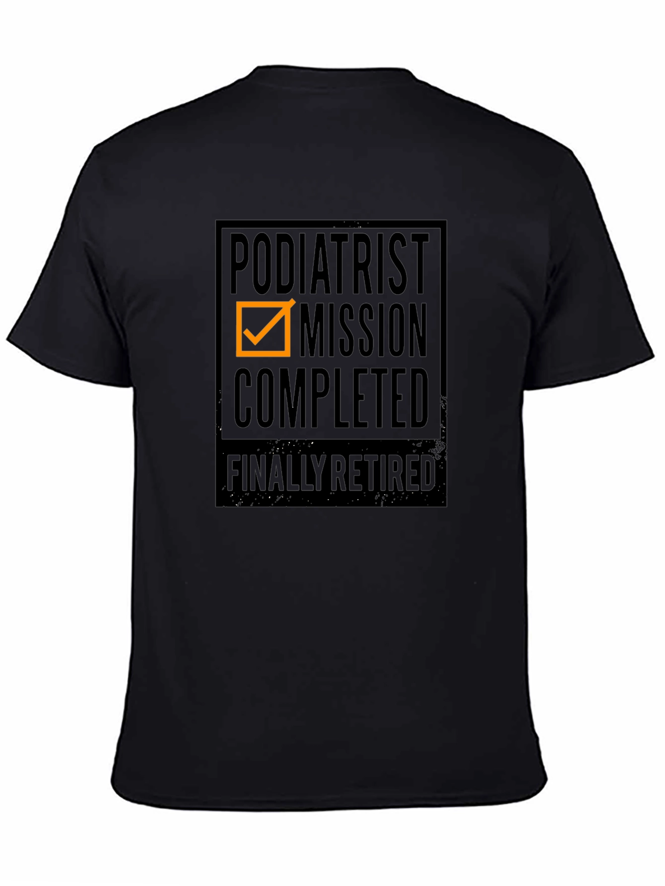 Podiatrist Mission Completed T-Shirt