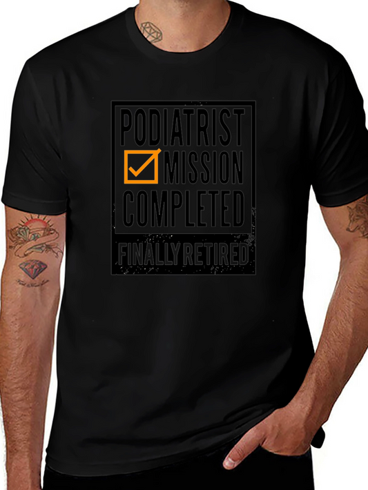 Podiatrist Mission Completed T-Shirt