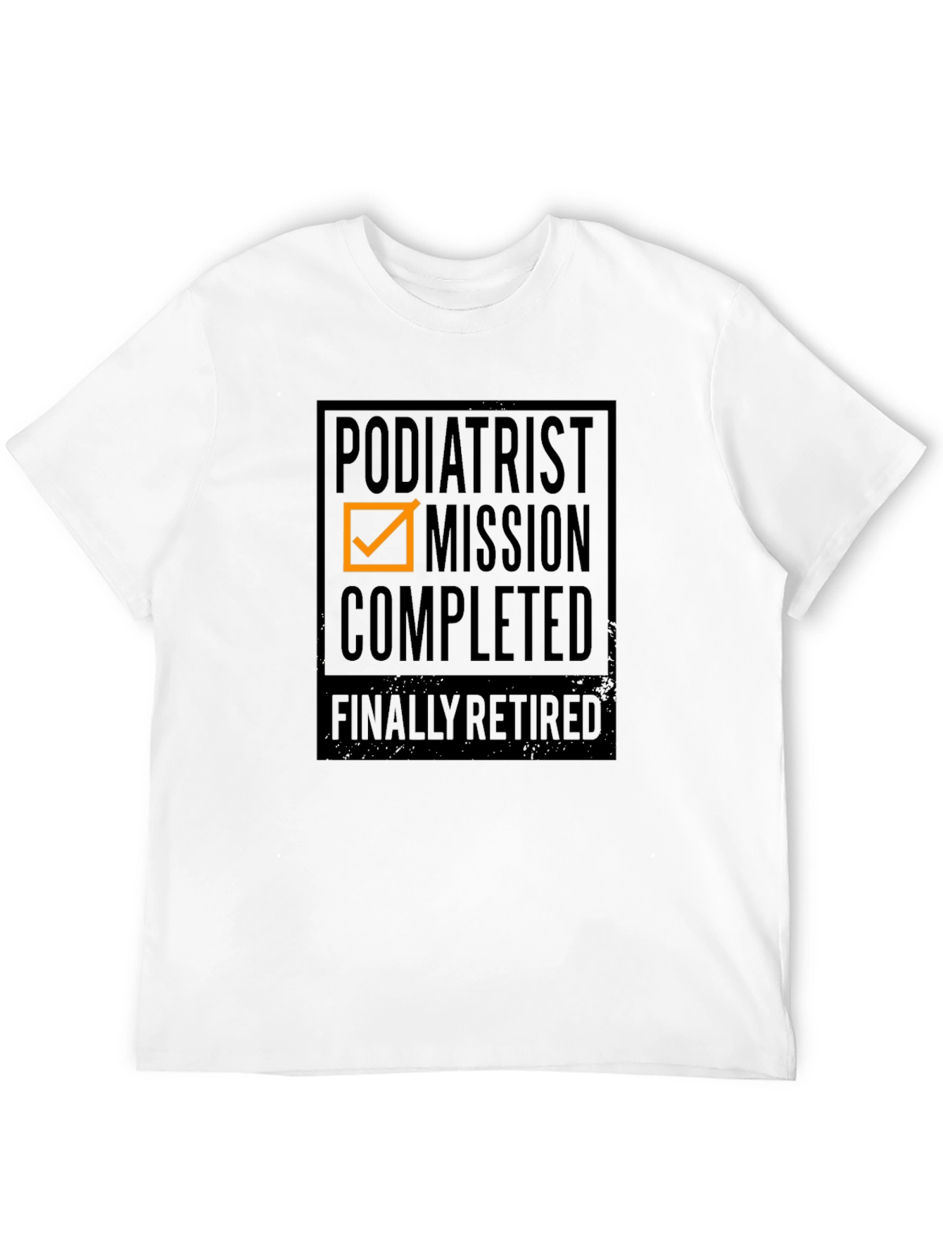 Podiatrist Mission Completed T-Shirt