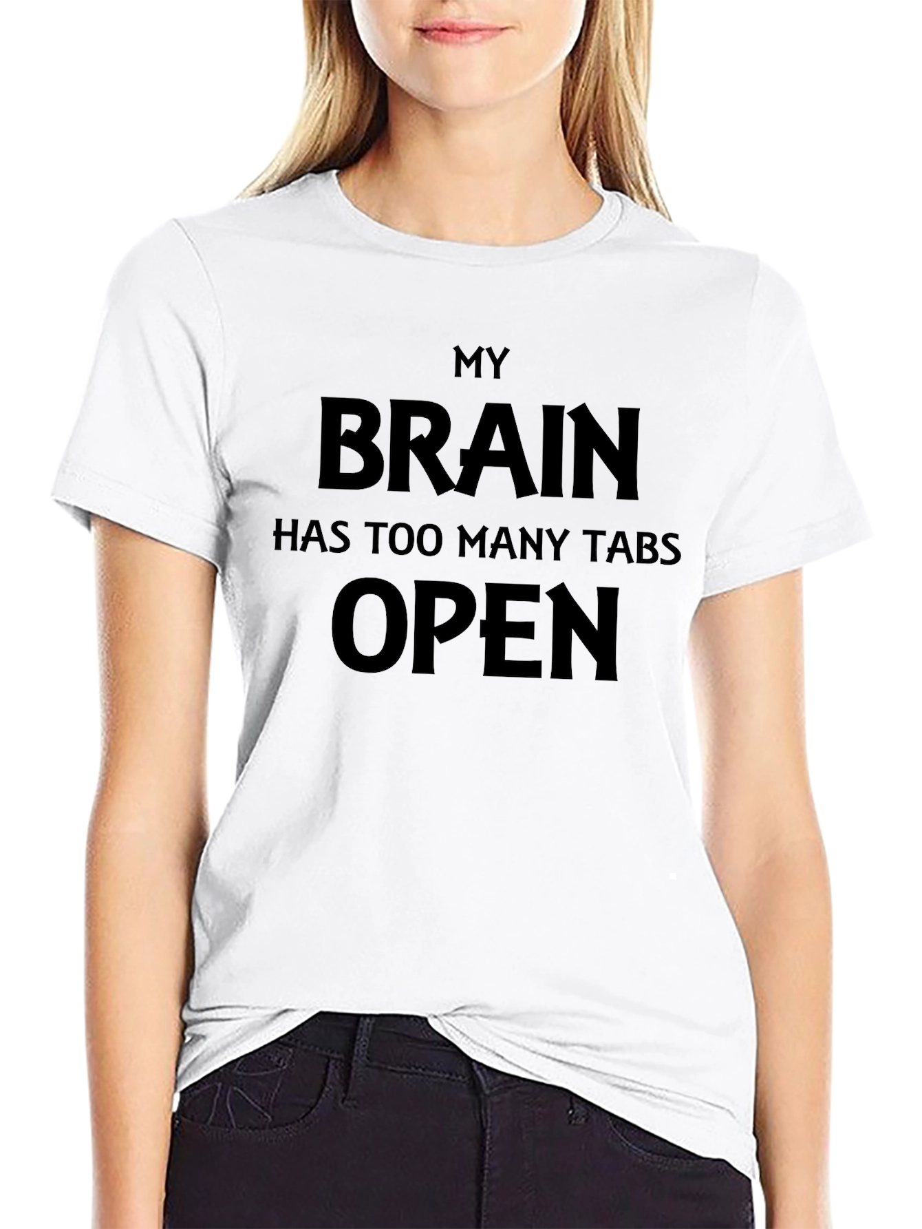 My Brain Has Too Many Tabs Open T-Shirt