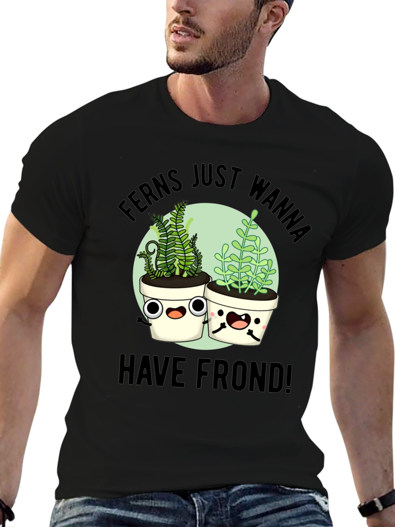 Ferns Wanna Have Frond T-Shirt