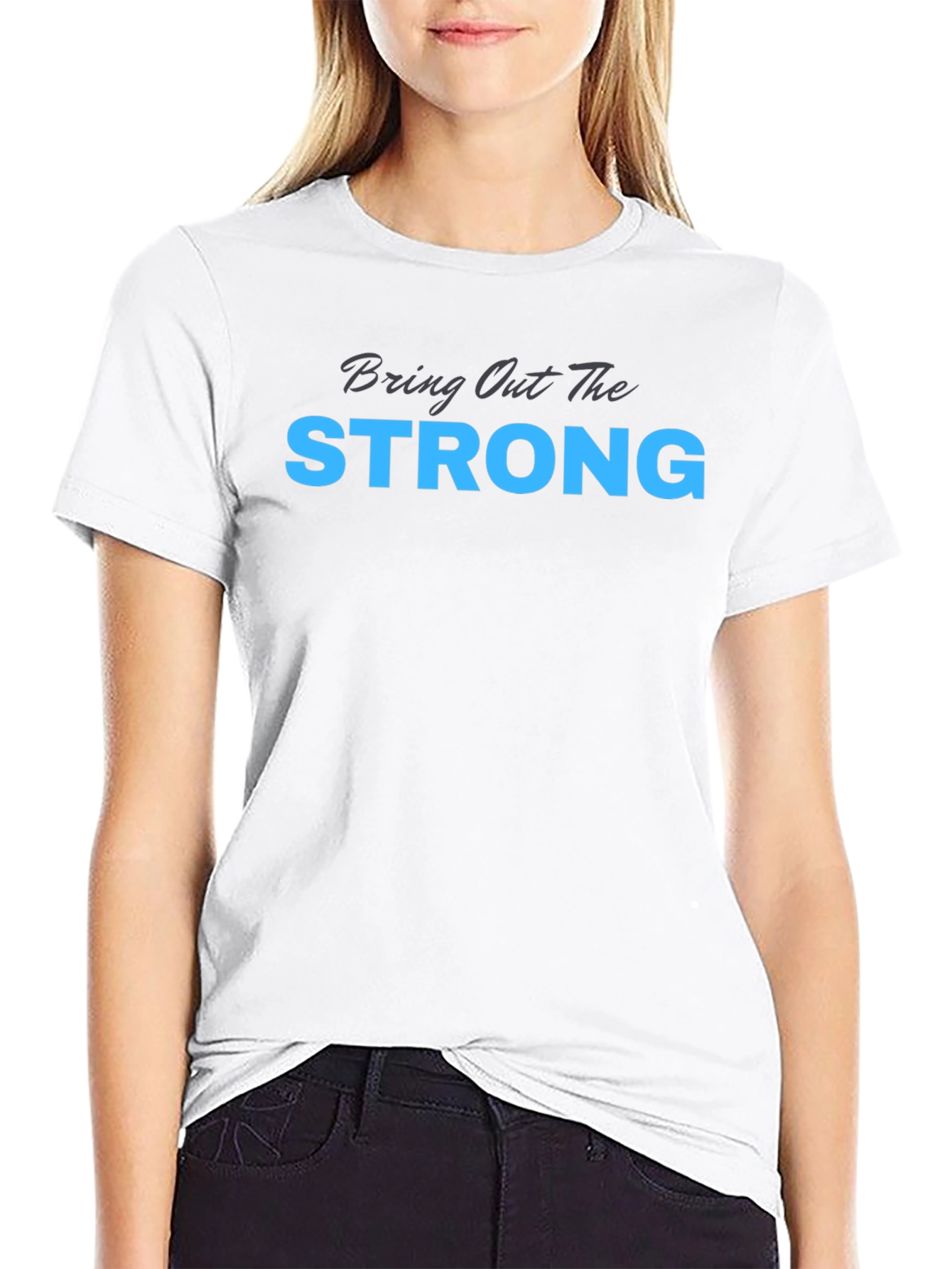 Bring Out The Strong Graphic Tee