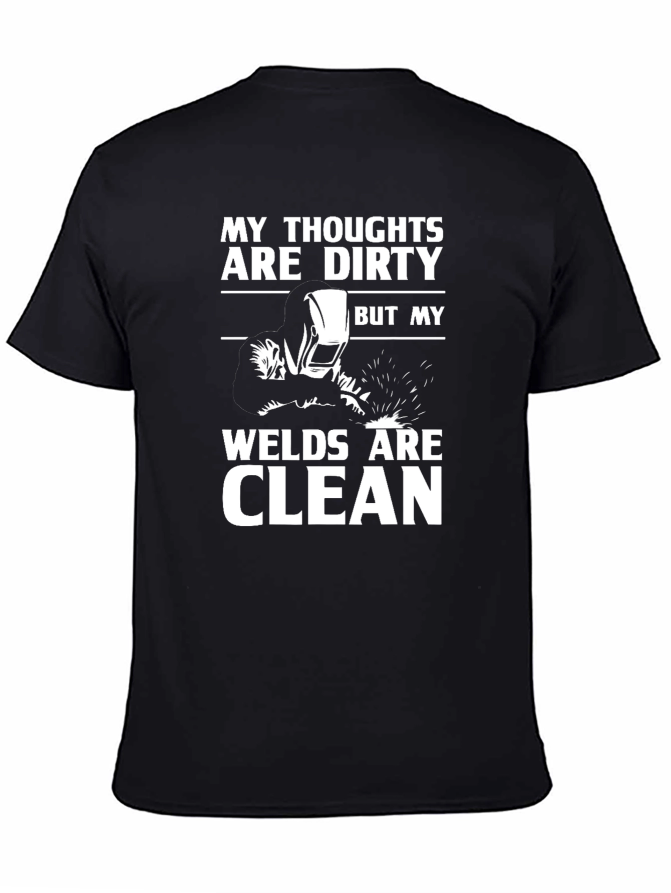Dirty Thoughts Clean Welds Black Graphic Tee