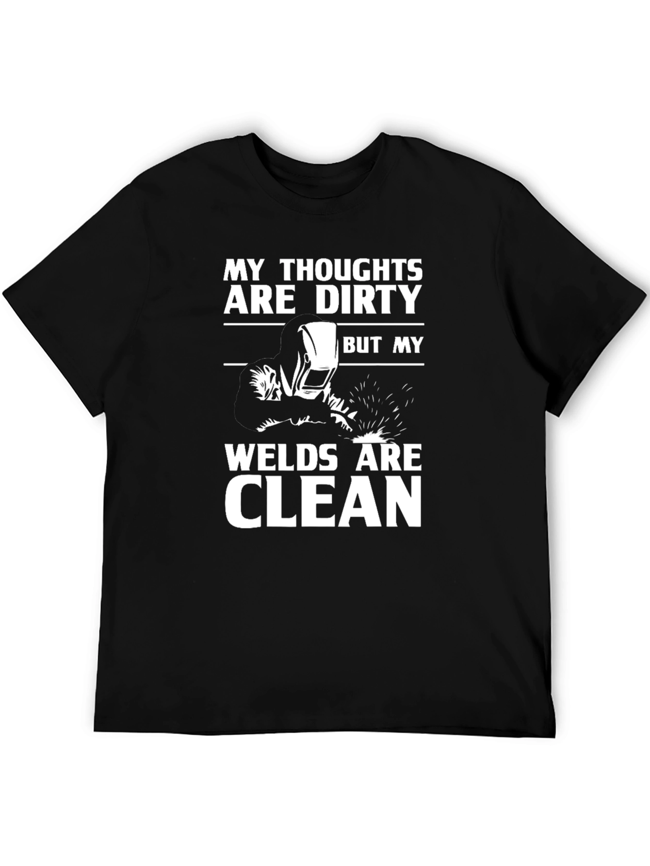 Dirty Thoughts Clean Welds Black Graphic Tee