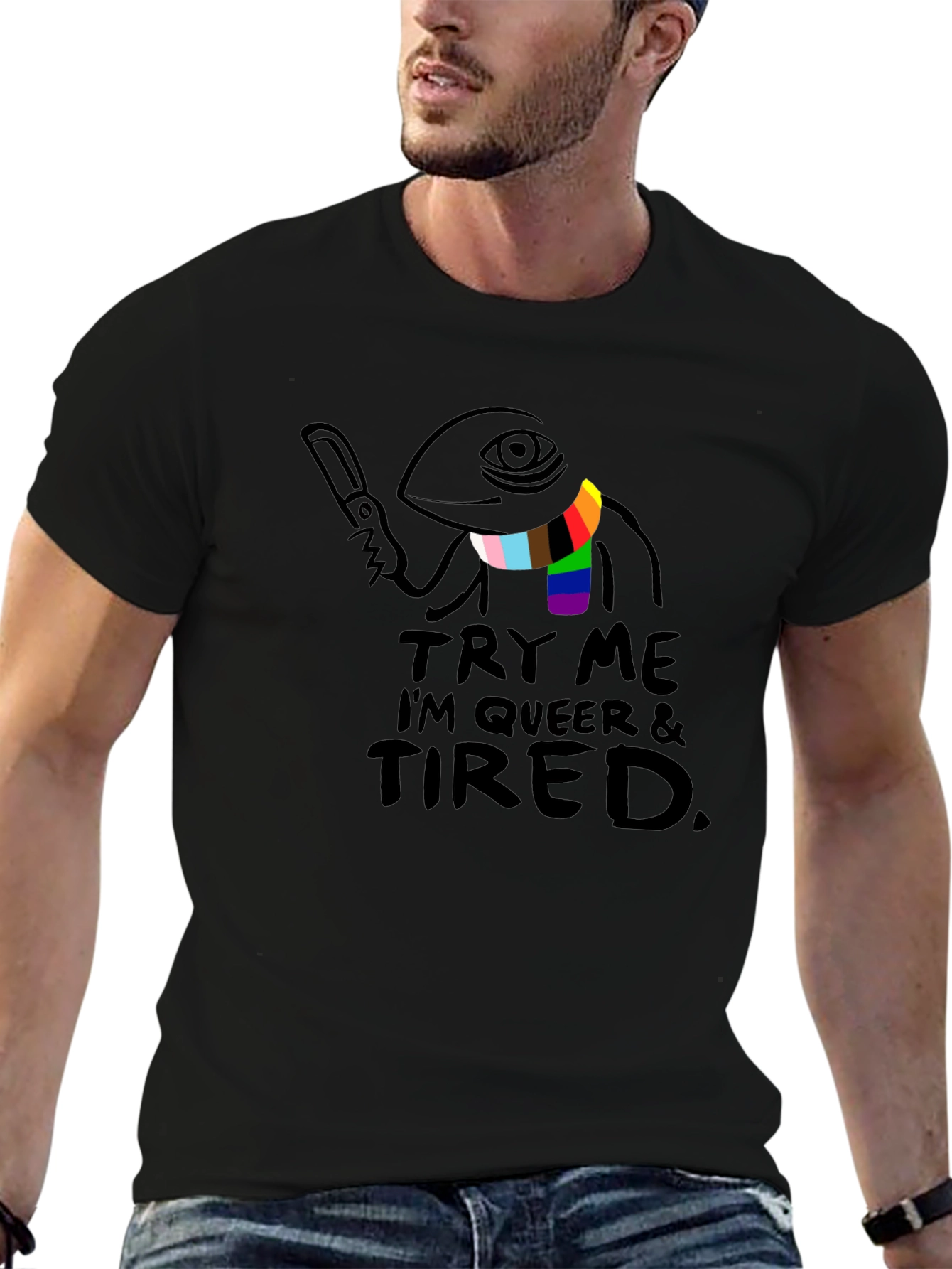 Try Me Im Queer & Tired T-Shirt