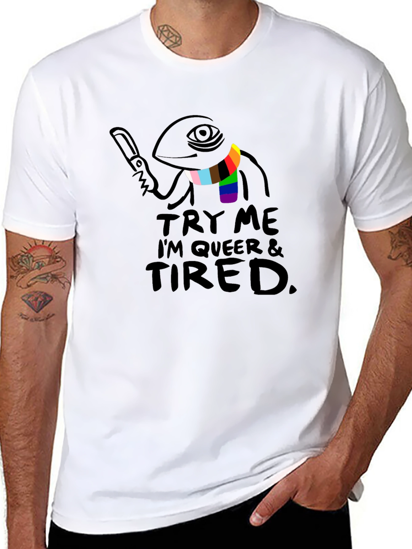 Try Me Im Queer & Tired T-Shirt