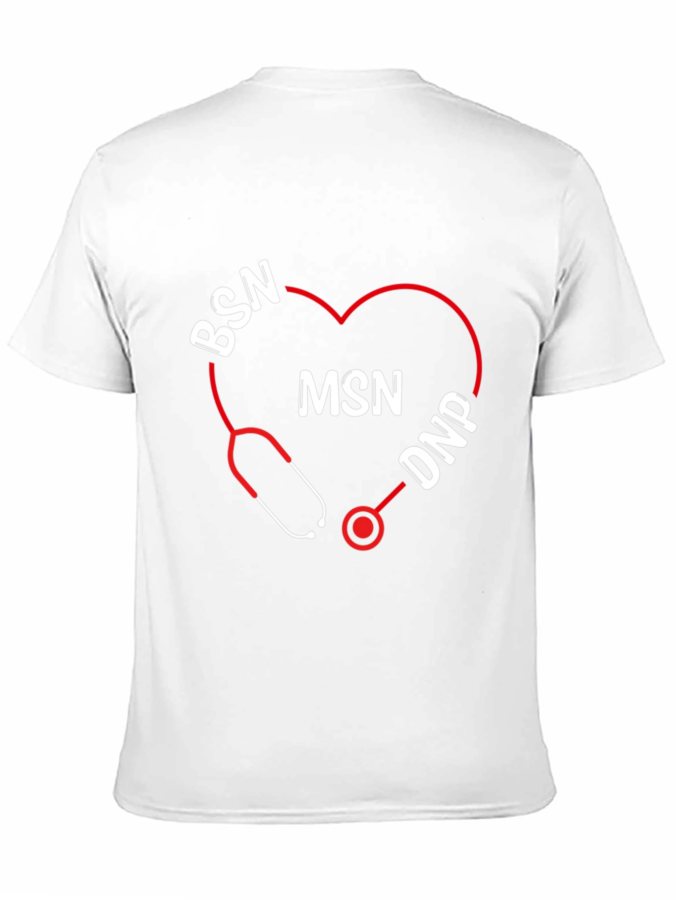 Nurse Degree T-Shirt: BSN MSN DNP