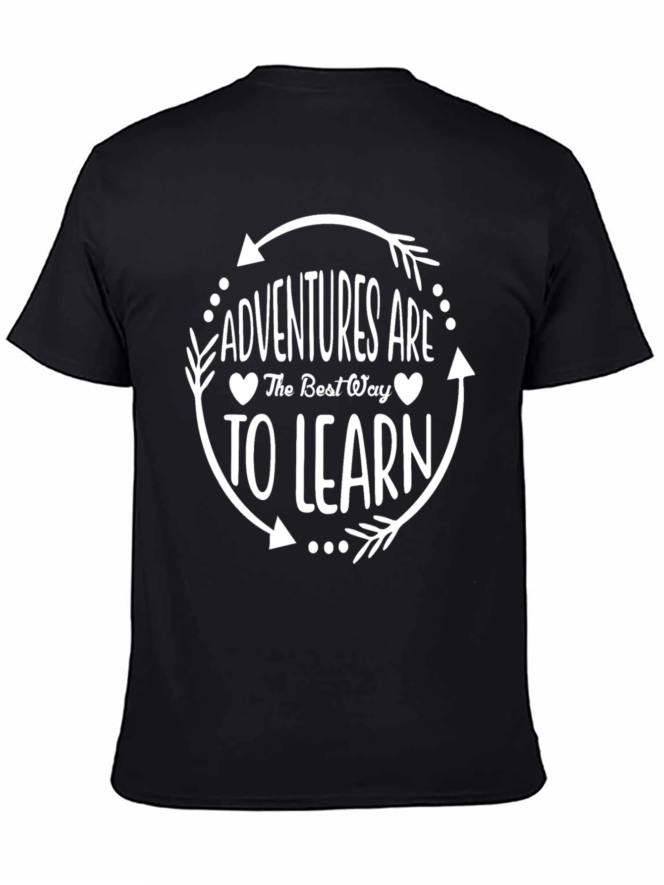 Adventures are The Best Way to Learn T-Shirt