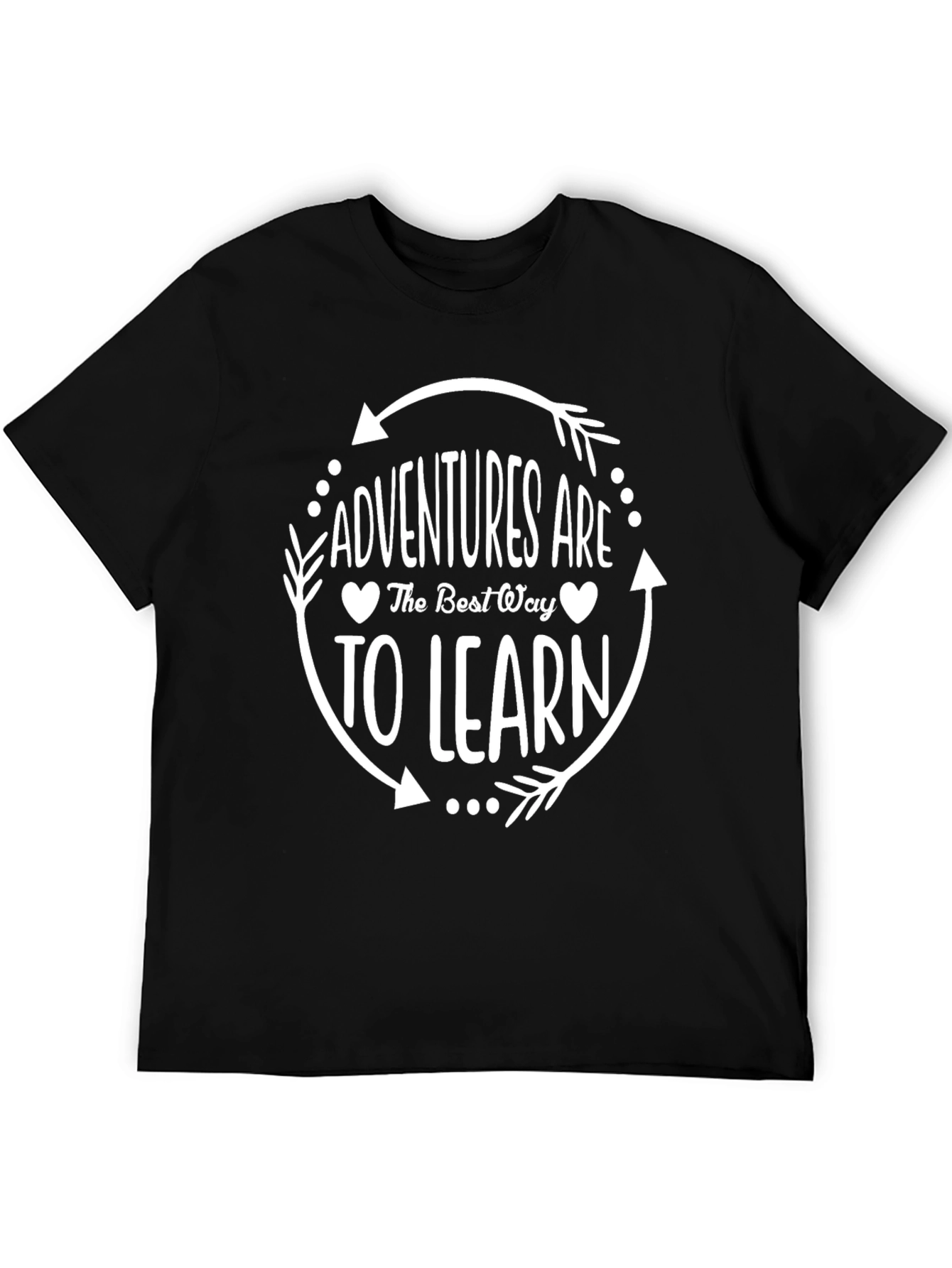 Adventures are The Best Way to Learn T-Shirt
