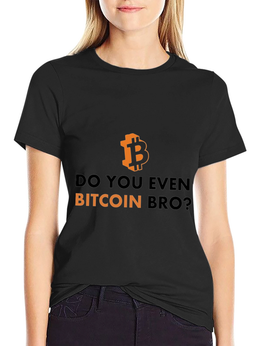 Bitcoin Bro Tee - Crypto Humor T-Shirt