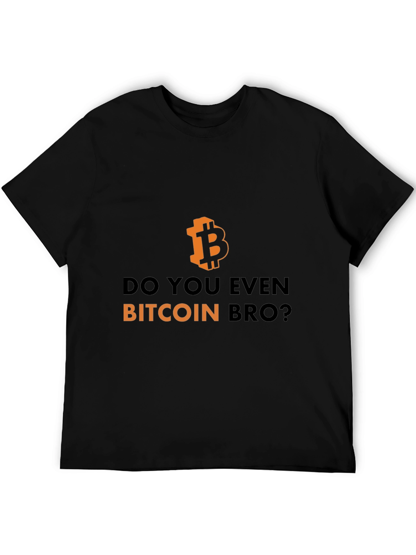 Bitcoin Bro Tee - Crypto Humor T-Shirt