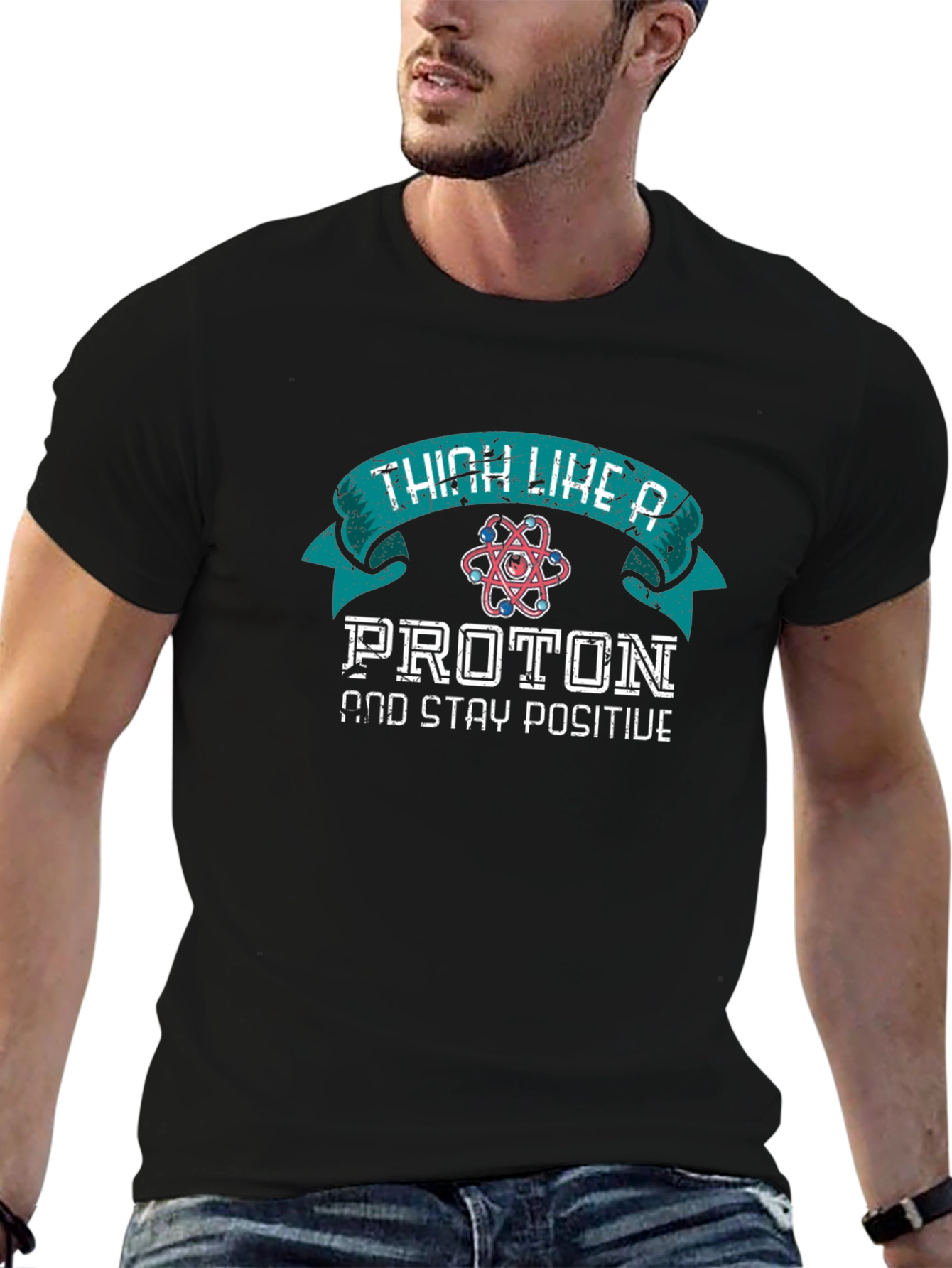 Think Like a Proton Positive T-Shirt