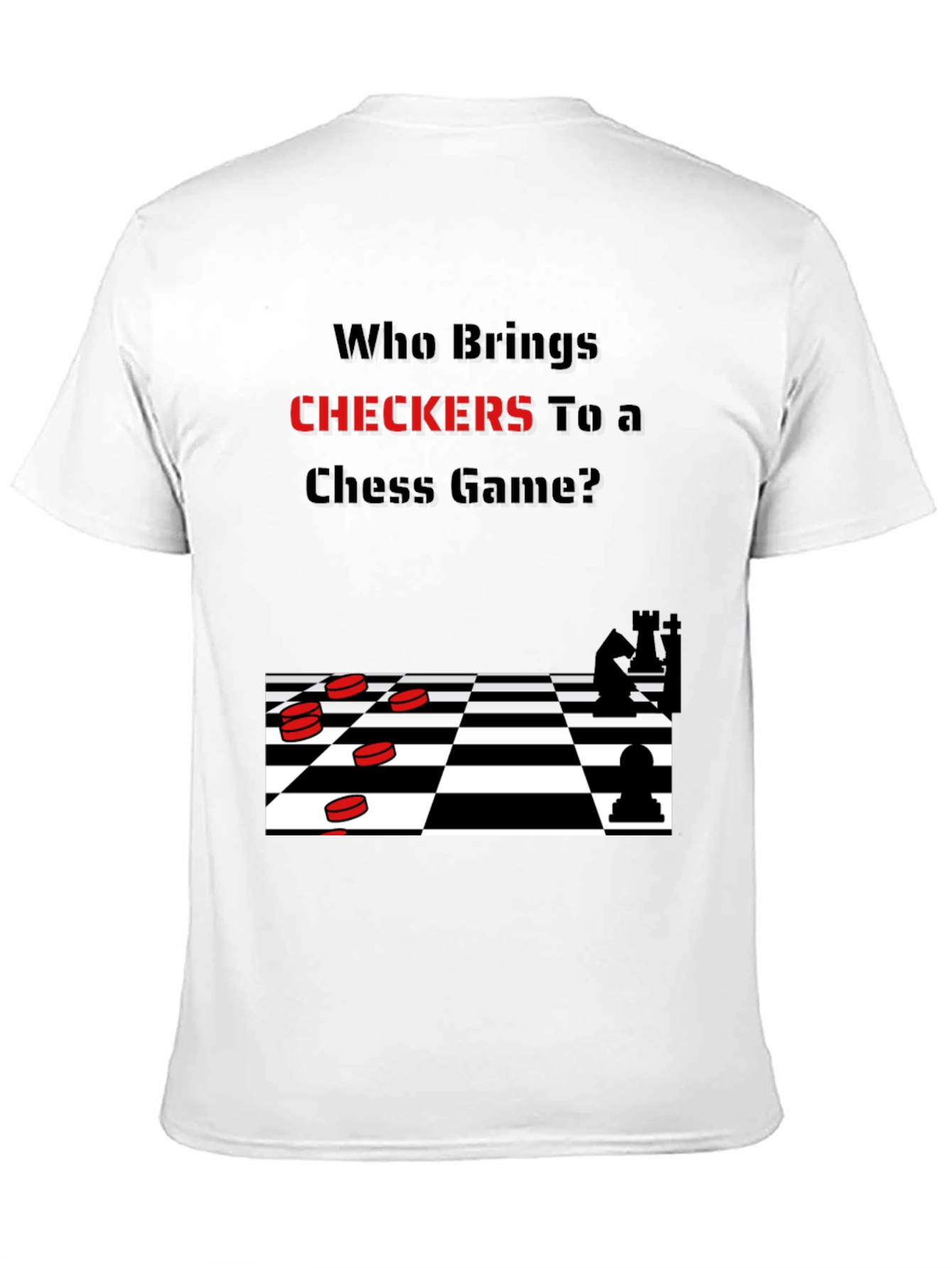 Humorous Chess & Checkers T-Shirt